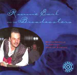 Ronnie Earl And The Broadcasters - Blues Guitar Virtuoso Live In Europe