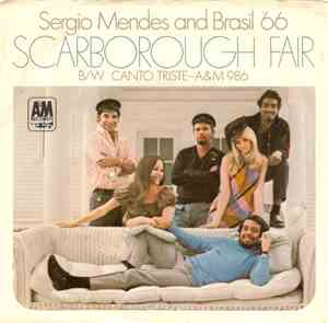 Sergio Mendes & Brasil '66 - Scarborough Fair / Canto Triste