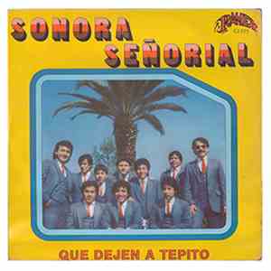 Sonora Señorial - Que Dejen A Tepito