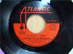 Stephen Stills - Manassas - So Many Times / Isn't It About Time