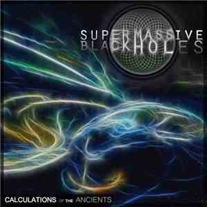 Super Massive Black Holes - Calculations Of The Ancients