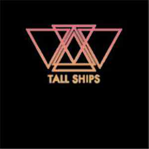 Tall Ships - Tall Ships