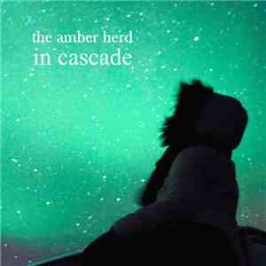 The Amber Herd - in Cascade