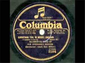 The Band Of The Grenadier Guards - Christmas Time In Merrie England Part 1