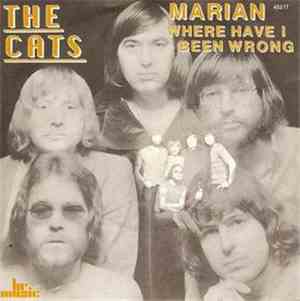 The Cats - Marian / Where Have I Been Wrong