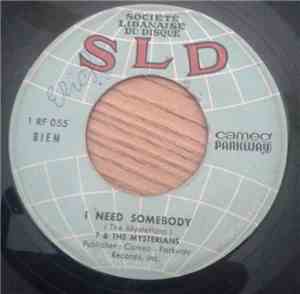 ? & The Mysterians - I Need Somebody / 