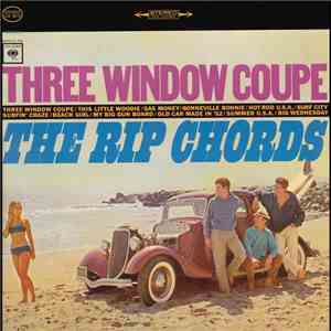 The Rip Chords - Three Window Coupe