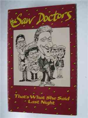 The Saw Doctors - That's What She Said Last Night