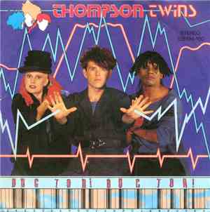 Thompson Twins - Doctor! Doctor!