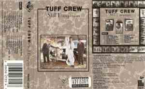 Tuff Crew - Still Dangerous