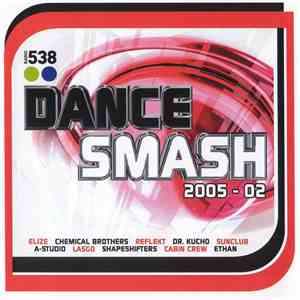 Various - 538 Dance Smash 2005-02