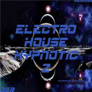Various - Electro House Hypnotic, Vol.2