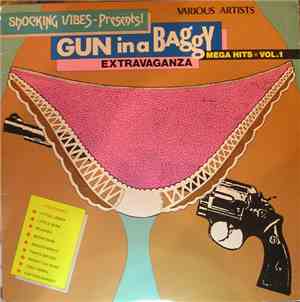 Various - Gun In A Baggy Extravaganza - Mega Hits Vol. 1