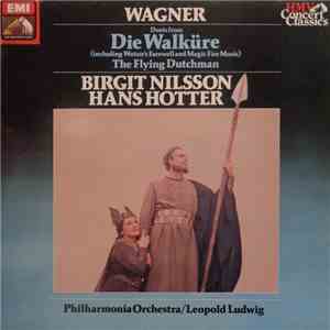 Wagner - Birgit Nilsson / Hans Hotter / Philharmonia Orchestra / Leopold Ludwig - Duets From Die Walküre & The Flying Dutchman