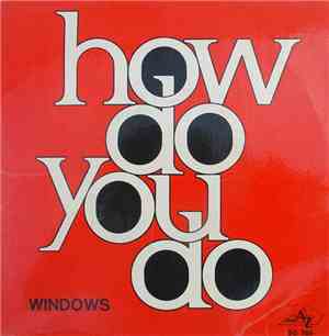Windows  - How Do You Do