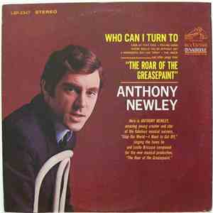Anthony Newley - Who Can I Turn To And Other Songs From The Roar Of Greasepaint