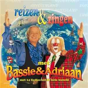 Bassie & Adriaan - Reizen & Zingen met Bassie & Adriaan