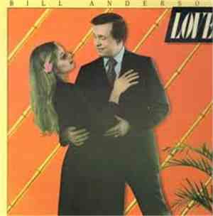 Bill Anderson  - Love... & Other Sad Stories