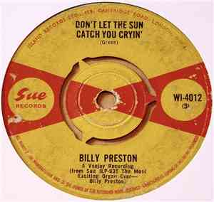 Billy Preston - Don't Let The Sun Catch You Cryin' / Billy's Bag