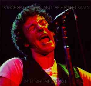 Bruce Springsteen & The E-Street Band - Hitting The Coast