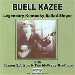Buell Kazee - Legendary Kentucky Ballad Singer