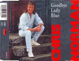 Chris Norman - Goodbye Lady Blue