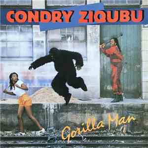 Condry Ziqubu - Gorilla Man