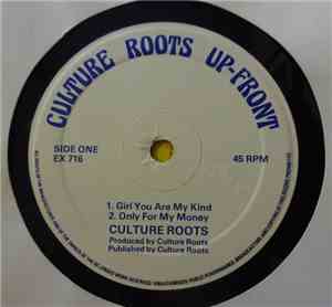 Cultural Roots - Girl You Are My Kind