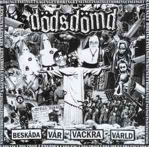 Dödsdömd - Beskåda Vår Vackra Värld