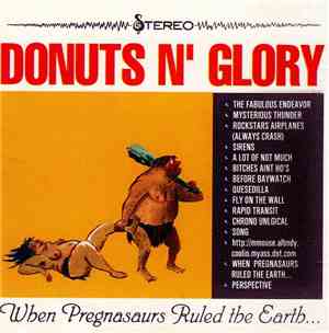 Donuts N' Glory - When Pregnasaurs Ruled The Earth