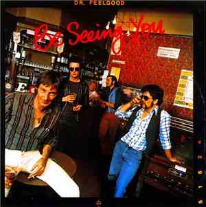 Dr. Feelgood - Be Seeing You