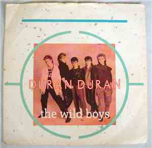 Duran Duran - The Wild Boys