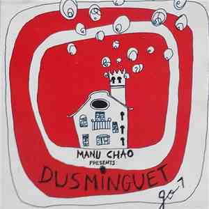 Dusminguet - Manu Chao Presents: Dusminguet > Go
