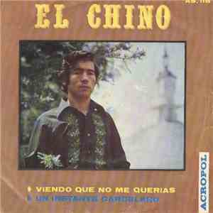 El Chino - Viendo Que No Me Querías / Un Instante Carcelero