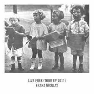 Franz Nicolay - Live Free (Tour EP 2011)