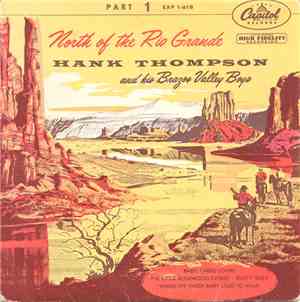 Hank Thompson And His Brazos Valley Boys - North Of The Rio Grande (Part 1)
