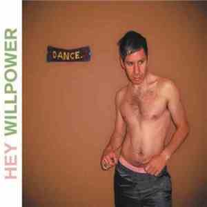 Hey Willpower - Dance