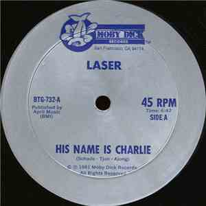 Laser  - His Name Is Charlie