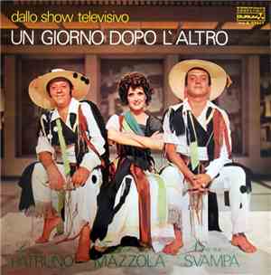 Lino Patruno, Franca Mazzola, Nanni Svampa - Un Giorno Dopo L'Altro