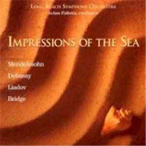 Long Beach Symphony Orchestra, JoAnn Falletta - Impressions Of The Sea