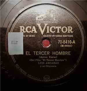 Luis Arcaraz Y Su Orquesta - El Tercer Hombre / Rosas