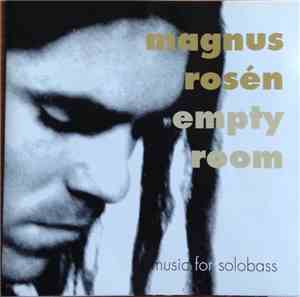 Magnus Rosén - Empty Room