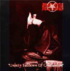 Maleficarum - The Unholy Falldown Of Christianism