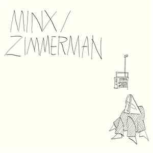 Minx / Zimmerman - Minx / Zimmerman