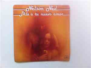 Nelson Ned - Dile A Tu Nuevo Amor