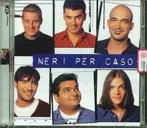 Neri Per Caso - Neri Per Caso