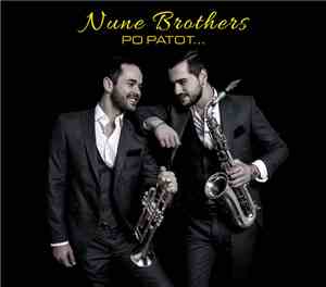 Nune Brothers - Po Patot...