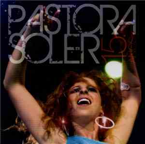 Pastora Soler - 15 Años