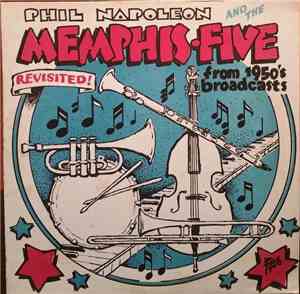 Phil Napoleon And His Memphis Five - Phil Napoleon And His Memphis Five From 50's Broadcasts