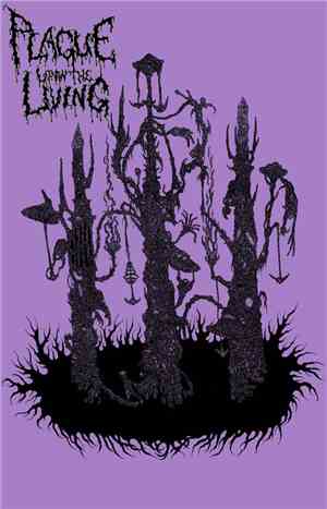 Plague Upon The Living - Violet Alchemy Of Melancholy